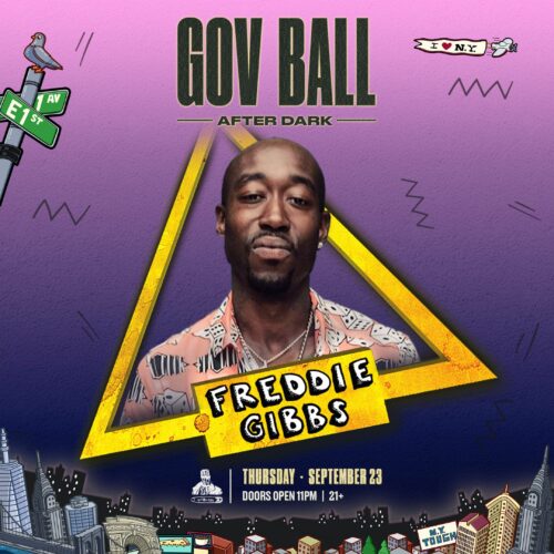 Gov Ball After Dark Presents: Freddie Gibbs